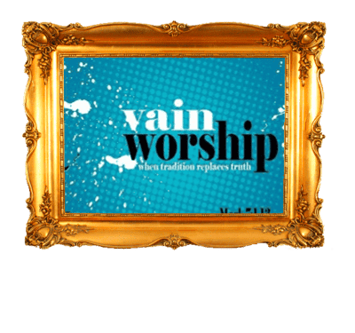 Vain worship